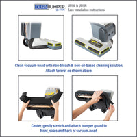 DuraBumper Bumper Guards are easy to install - universal fit for L-shape vacuums