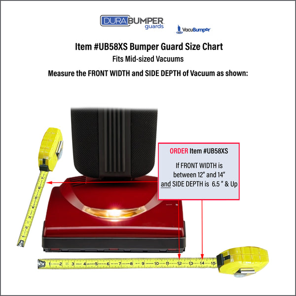 Bumper Guard fits mid-sized vacuums with front widths between 12" and 14" and side depths 6.5" & Up - VacuBumper by DuraBumper