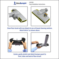 VacuBumper Item #VH33XS Bumper Guard for Extra Small Floor Brushes,  installs easily, is tight fitting and stays securely attached