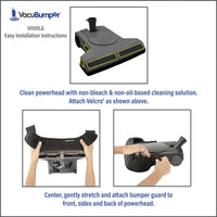 VacuBumper Item #VH59LG Bumper Guard for Powerheads installs easily, is tight fitting and stays securely attached