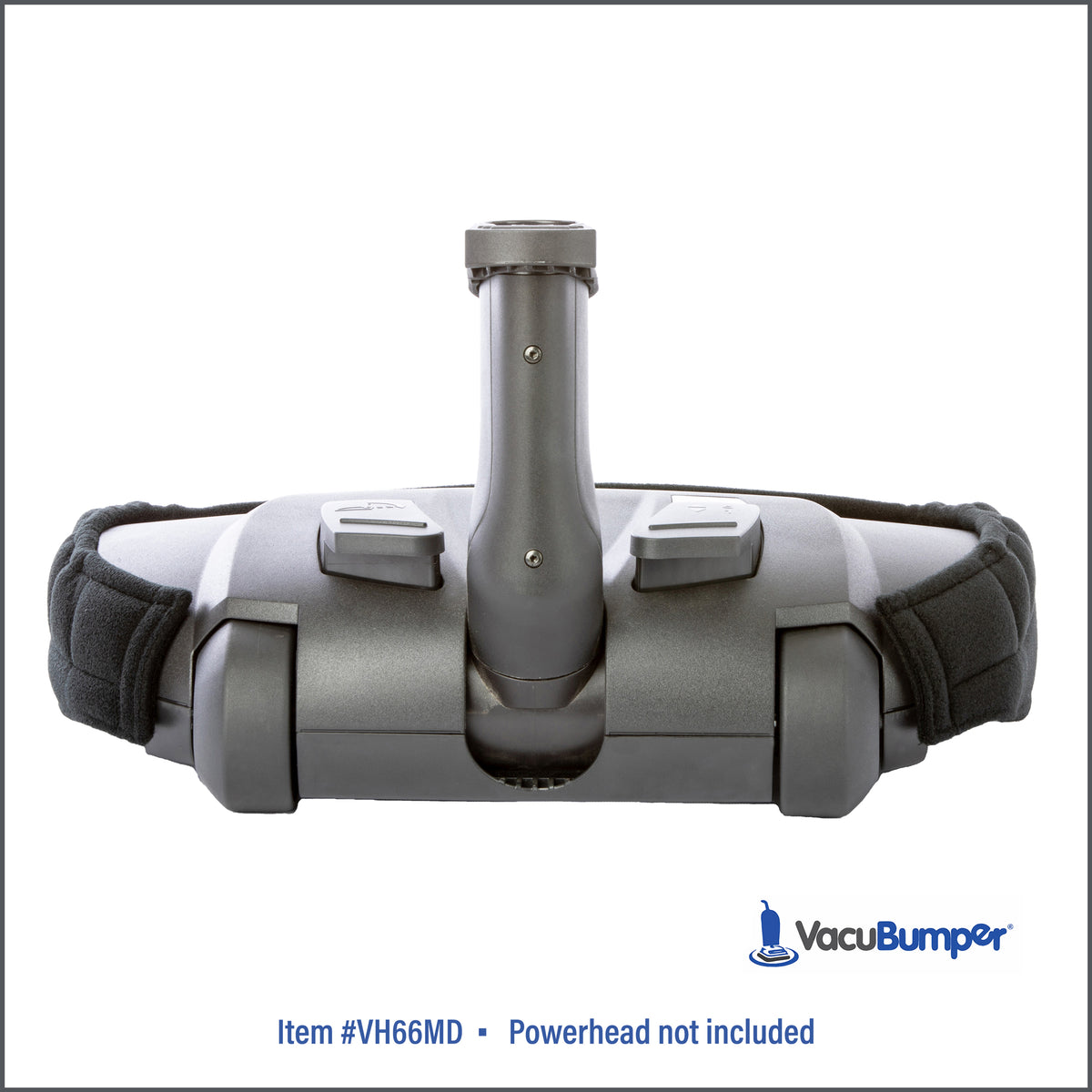 VacuBumper Item #VH66MD Bumper Guard for Powerheads installs easily, is tight fitting and stays securely attached