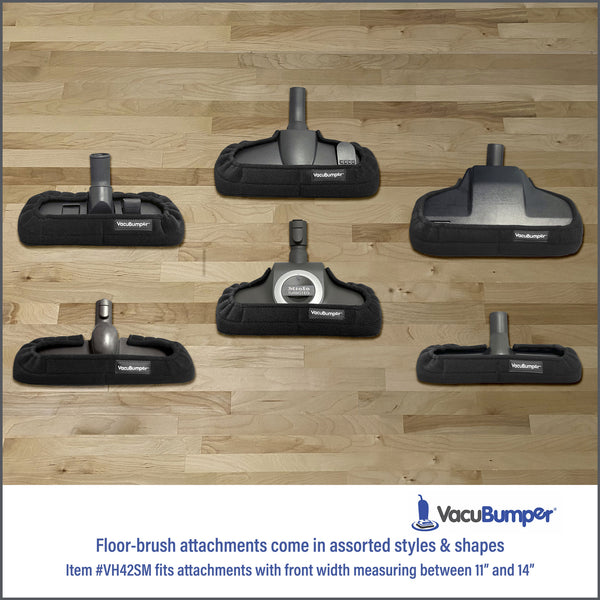 VacuBumper Item #VH42SM is a bumper guard that fits  floor tools & vacuum attachments for all brands, styles and shapes